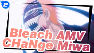 [Bleach/AMV] CHaNge(Miwa)_2