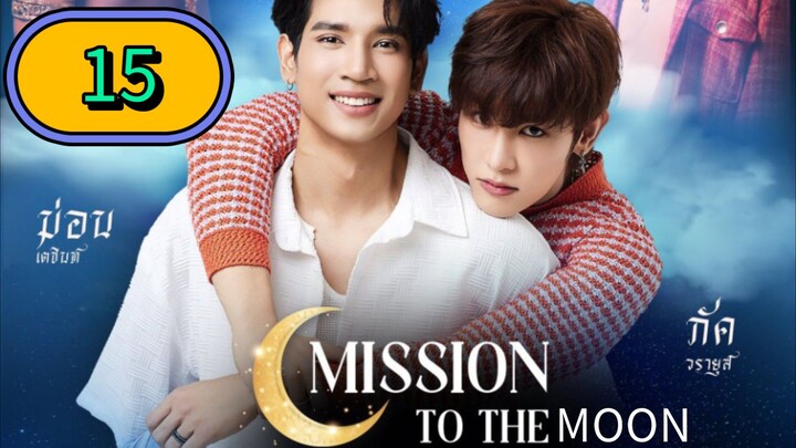 🇹🇭 Mission to the Moon Episode 15