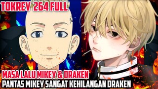 TOKYO REVENGERS 264 FULL - MASA LALU MIKEY & DRAKEN - PANTAS MIKEY SANGAT KEHILANGAN DRAKEN