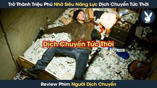 [Review Phim] Cậu Bé Nghèo Trở Thành Triệu Phú Sau Một Đêm Nhờ Siêu Năng Lực Dịch Chuyển Tức Thời