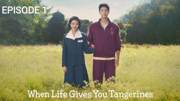 [EPS 1] WHEN LIFE GIVES YOU TANGERINES | SUB INDO