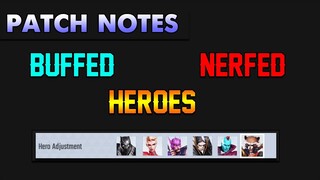 PATCH NOTES - BUFFED AND NERFED HEROES - LATEST UPDATE