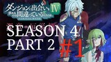 Danmachi Season 4 Part 2 episode 1 Sub Indo