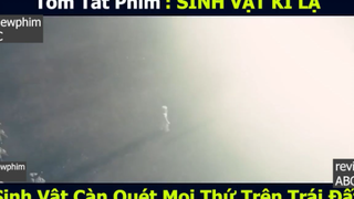 sinh vật kì lạ p3 #reviewphimabc