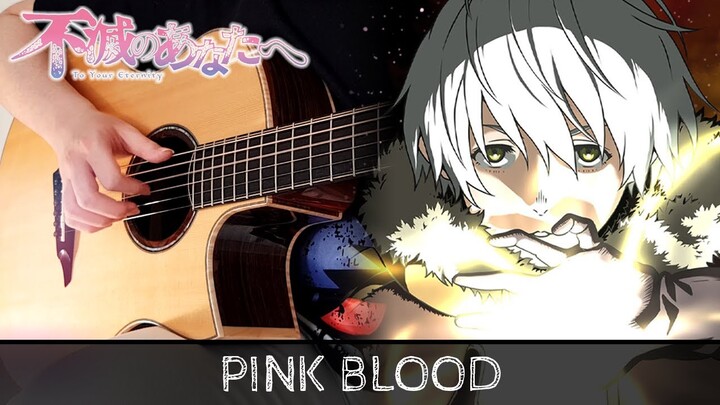 【To Your Eternity / Fumetsu no Anata e OP】 PINK BLOOD - Hikaru Utada - Fingerstyle Guitar Cover