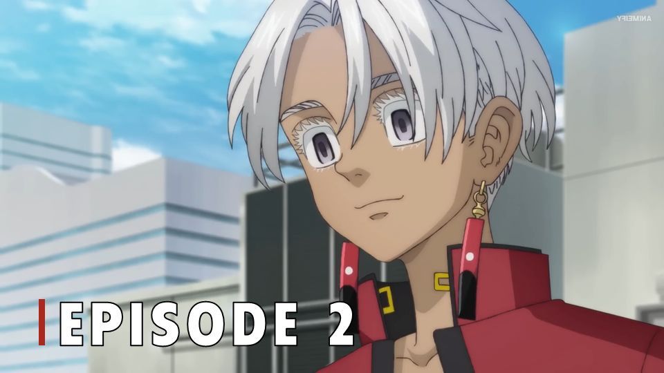 TOKYO REVENGERS:TENJIKU ARC Season 3 episode 2 - BiliBili