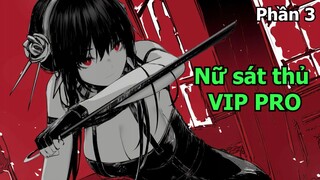 Tóm Tắt Anime: Anh Điệp Viên May Mắn Và Cô Vợ Lực Điền | REVIEW SPY X FAMILY (Phần 3)