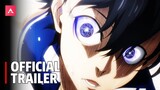 Blue Lock - Official Main Trailer