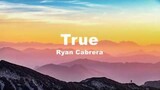 True - Ryan Cabrera (Lyrics)