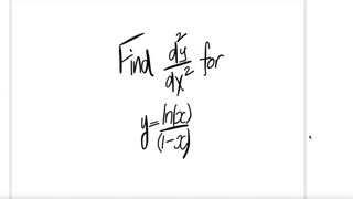 derivative Find d2y/dx2 for this function y=ln(x)/(1-x)