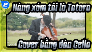 [Hàng xóm tôi là Totoro] Cover bằng đàn Cello_2