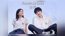 you Are My Desire Ep 03 [Sub Indo]