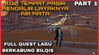 LAGU BERKABUNG BILQIS PART 1 | KUIL TEMPAT PASIR MENGALIR LAYAKNYA AIR MATA GENSHIN IMPACT