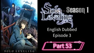 Sololeveling.S1.E3.P53| English Dubbed