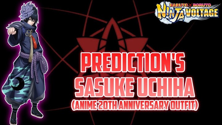 NxB NV: Prediction's Sasuke Uchiha (Anime 20th Anniversary) | Naruto X Boruto Ninja Voltage.