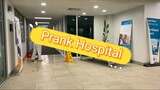Pt.95 Prank Hospital