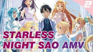 STARLESS NIGHT SAO AMV