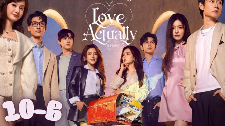 [ENG]Love Actually Season 5 (2026) l EP.10-B l 半熟恋人 第五季 l🇨🇳Dating,Romance