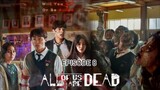 ALL OF US ARE DEAD S1 Episode 8 [Sub Indo]