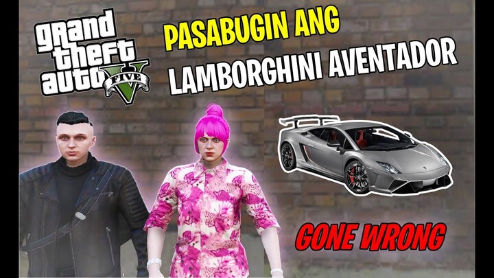 PASABUGIN ANG LAMBORGHINI GONE WRONG | GTA 5 ROLEPLAY