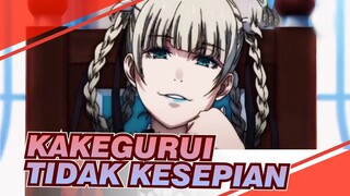 [MAD Kakegurui] Tidak Kesepian