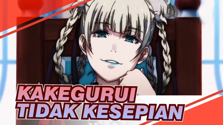 [MAD Kakegurui] Tidak Kesepian