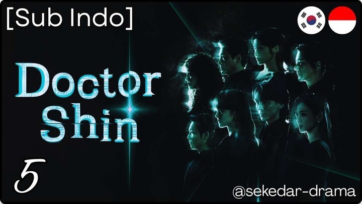 [Sub Indo] 𝓓𝓸𝓬𝓽𝓸𝓻 𝓢𝓱𝓲𝓷 – Eps. 05 (2026)