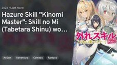 Ep_1. | Hazure Skill Kinomi Master [ Master Buah Menjadi Dewa Pedang ] Sub Indo