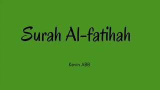 Surah Al-fatihah (Audio) - Kevin ABB