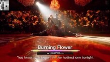 HANA BURNING FLOWER LIVE