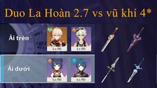 Động Cơ Vĩnh Cửu 2.2 triệu HP - Duo La Hoàn 2.7 chỉ với vũ khí 4* - Bilibili x Genshin Impact