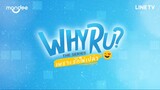 Why R U? The Series - English Sub Episode 2