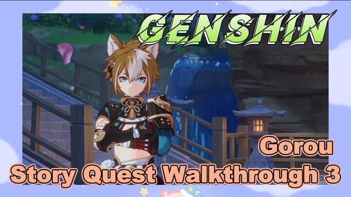 [Genshin  Walkthrough]  Gorou Story Quest Walkthrough 3