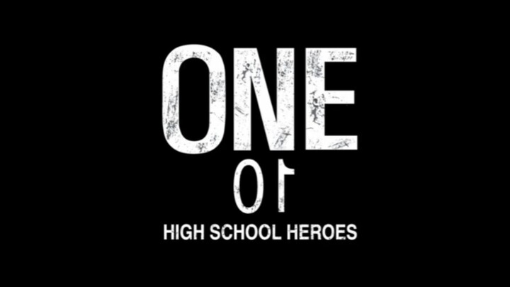One: High School Heroes Episode 6