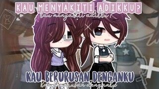 ☆ Kau Menyakiti Adikku?Kau Berurusan Denganku ☆ • PART 1 • Gcmm Indonesia