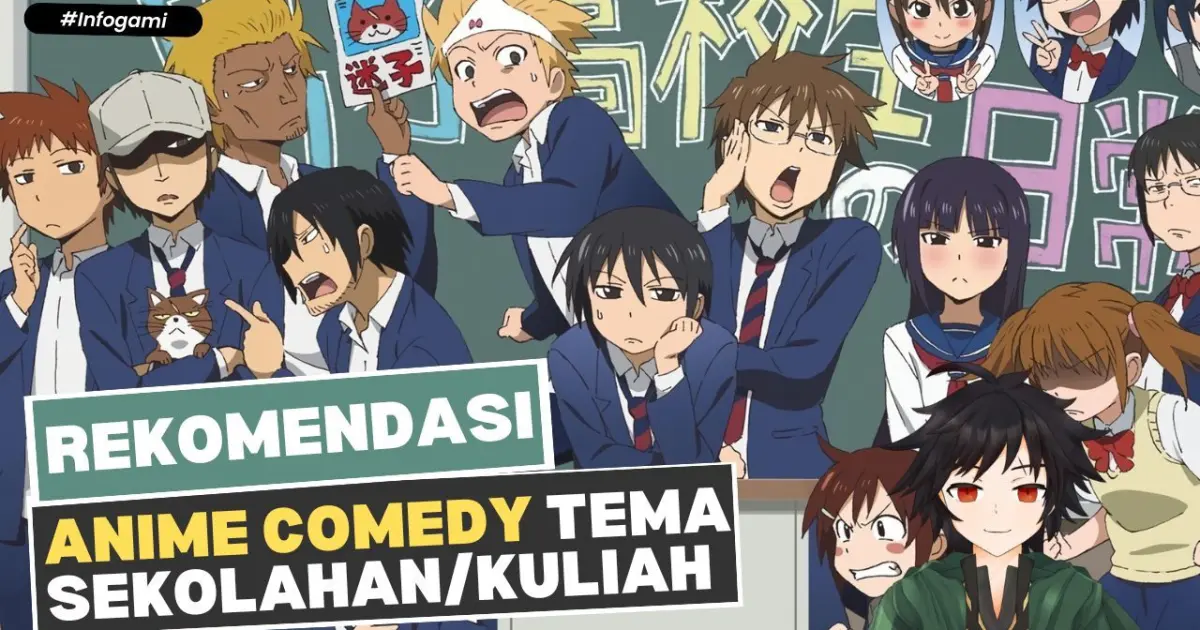 Rekomendasi Anime Comedy / Komedi Tema Sekolahan | #Infogami - Bilibili