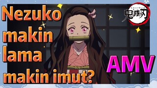 [Demon Slayer] AMV |Nezuko makin lama makin imut?