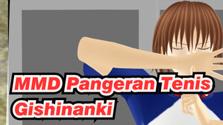 [MMD Pangeran Tenis] Gishinanki / Fuji Syusuke