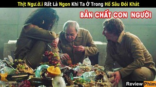 [Review Phim] Bản Chất Con Người Trong Cơn Đói | Tóm tắt phim Hố Sâu Đói Khát | phim Tây Ban Nha