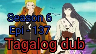 Episode 137 / Season 6 / Naruto shippuden @ Tagalog dub