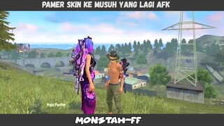 pamer skin di depan musuh yang lagi afk