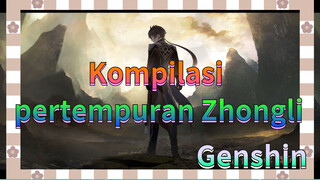 Kompilasi pertempuran Zhongli