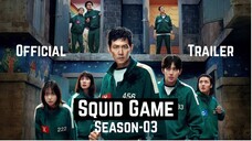 Squid Game Season 3 | Official Trailer 1080p | Movie Tech 3.0
