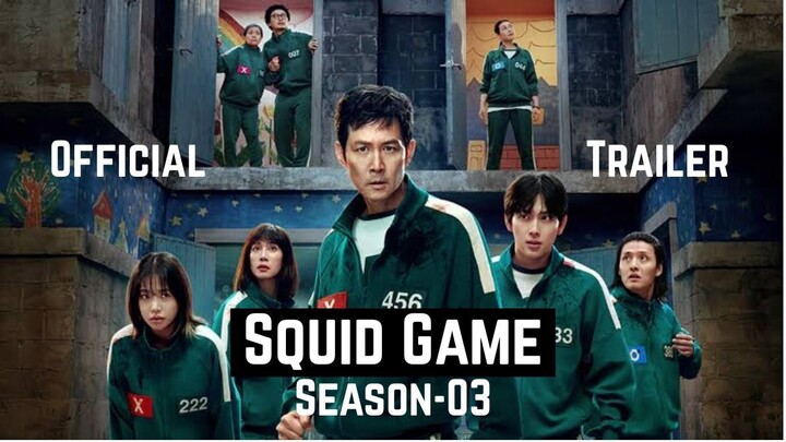 Squid Game Season 3 | Official Trailer 1080p | Movie Tech 3.0