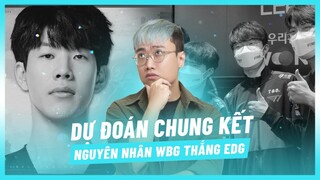 (Talkshow) Nguyên nhân thật sự WBG thắng EDG, top các đội tuyển không thể hết thời #CastrolPOWER1