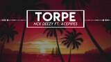 Nck Deezy - TORPE Ft Acepipes (Lyric Video)