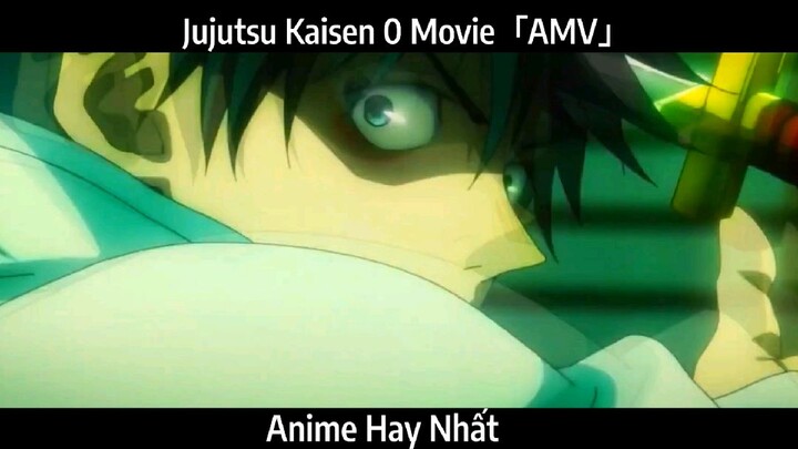 Jujutsu Kaisen 0 Movie「AMV」Hay Nhất