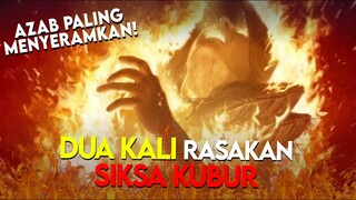 ALUR CERITA FILM - ORANG INI RASAKAN SIKSA KUBUR DUA KALI! AZAB PALING MENYERAMKAN