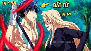ALL IN ONE | Tôi Trời Sinh Sở Hữu Sức Mạnh Bất Tử | Review Anime Hay | Tóm Tắt Anime