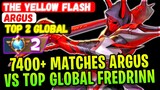 7400+ Matches Argus VS Top Global Fredrinn [ Top 2 Global Argus ] the yellow flash - Mobile Legends